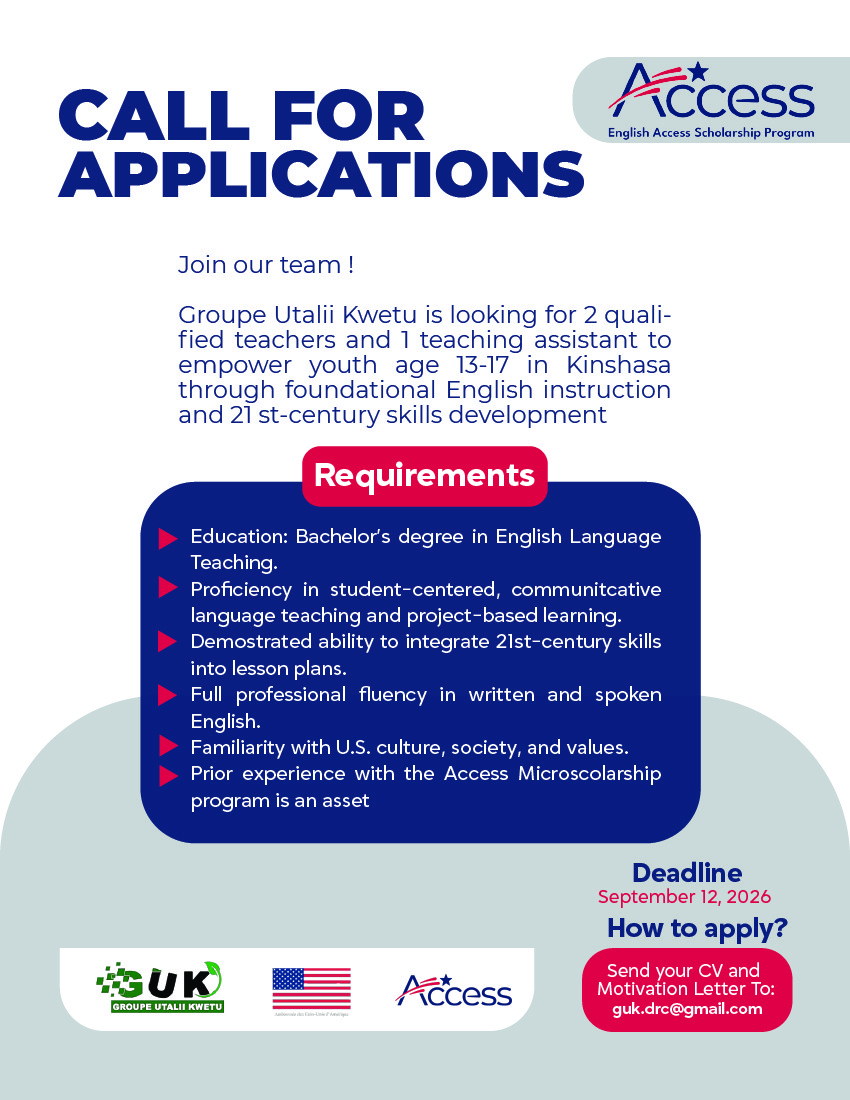 CALL FOR APPLICATIONS: ENGLISH TEACHERS & ASSISTANT TEACHER (The English Access Program DRC) Groupe Utalii Kwetu